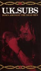 UK Subs : Down Amongst the Dead Men